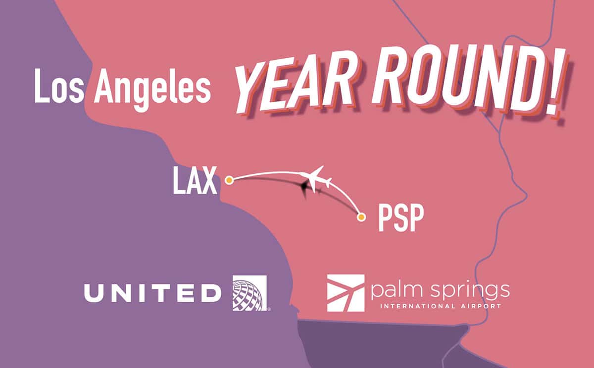 A map graphic showing a flight route from LAX to PSP, labeled 'YEAR ROUND!', with United Airlines and Palm Springs International Airport logos.