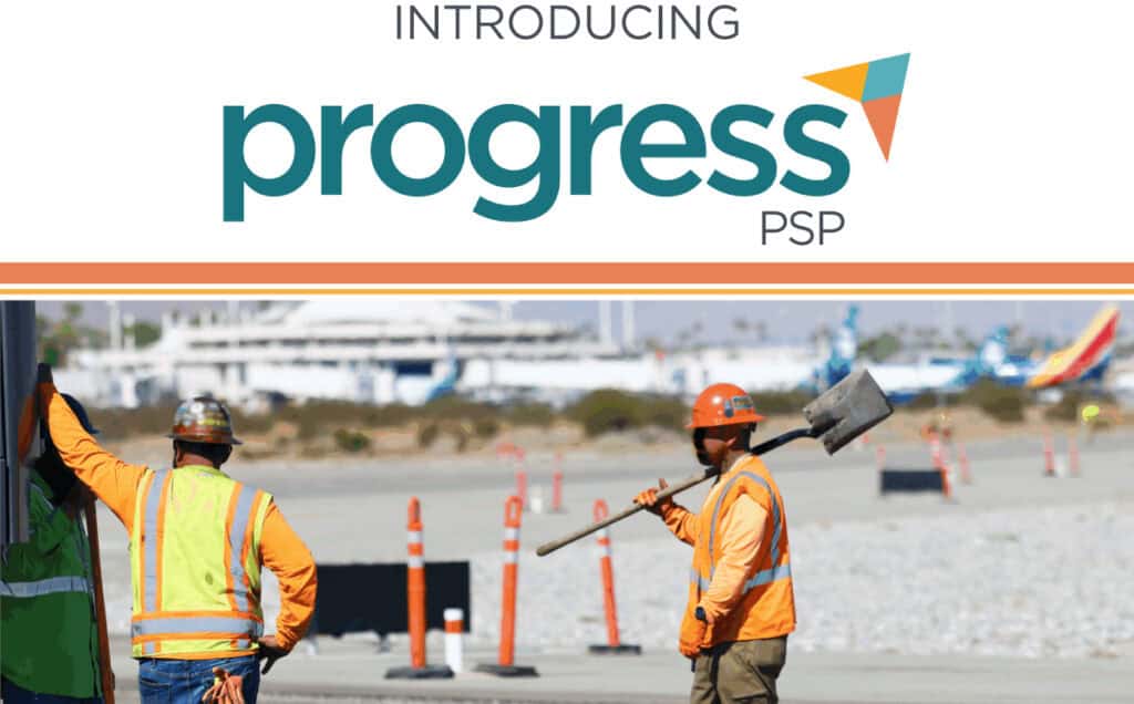 Text 'INTRODUCING progress PSP' above an image of two construction workers in safety vests and hard hats at an airport tarmac, one holding a shovel.